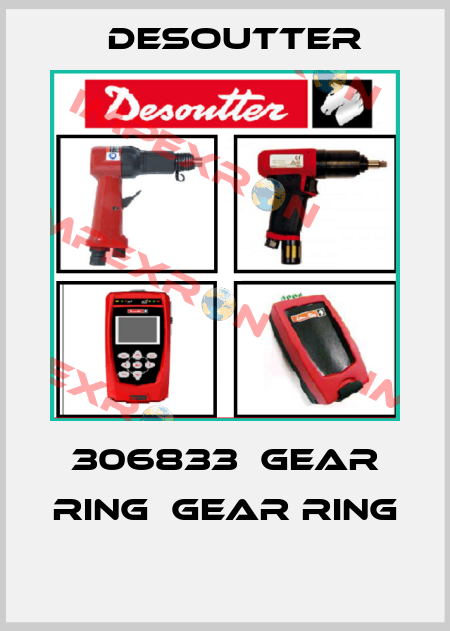 306833  GEAR RING  GEAR RING  Desoutter