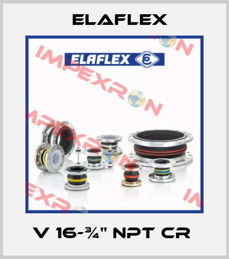 V 16-¾" NPT cr  Elaflex