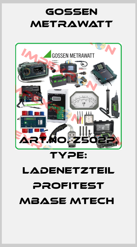 Art.No. Z502P, Type: Ladenetzteil PROFITEST MBASE MTECH  Gossen Metrawatt