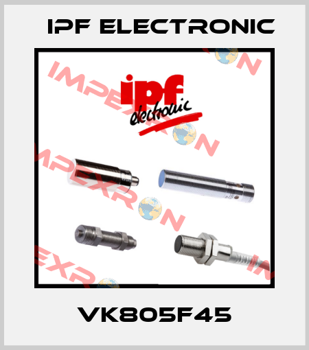 VK805F45 IPF Electronic