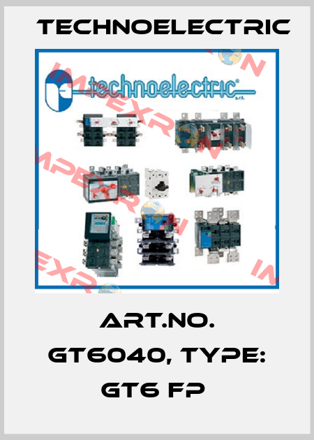 Art.No. GT6040, Type: GT6 FP  Technoelectric