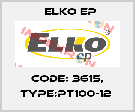 Code: 3615, Type:PT100-12  Elko EP