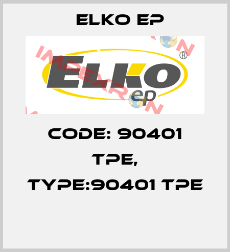 Code: 90401 TPE, Type:90401 TPE  Elko EP