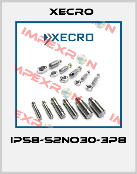 IPS8-S2NO30-3P8  Xecro