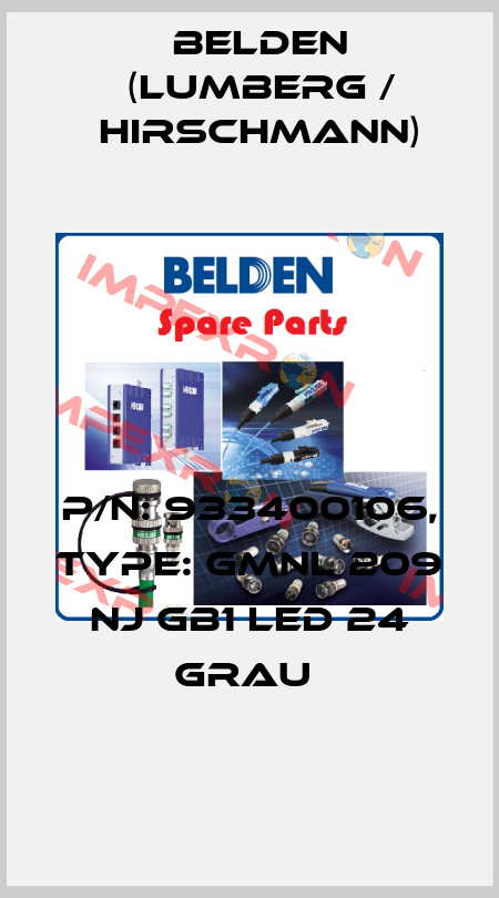 P/N: 933400106, Type: GMNL 209 NJ GB1 LED 24 grau  Belden (Lumberg / Hirschmann)
