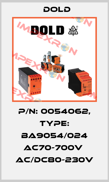 p/n: 0054062, Type: BA9054/024 AC70-700V  AC/DC80-230V Dold