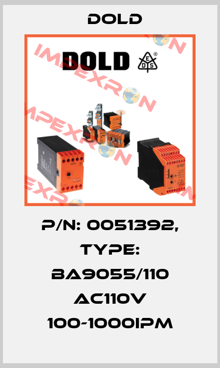 p/n: 0051392, Type: BA9055/110 AC110V 100-1000IPM Dold