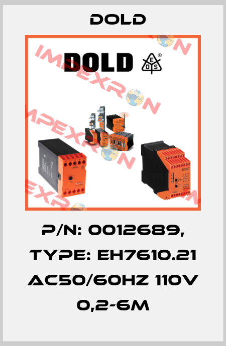 p/n: 0012689, Type: EH7610.21 AC50/60HZ 110V 0,2-6M Dold