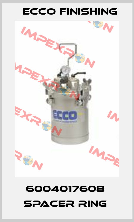 6004017608  SPACER RING  Ecco Finishing