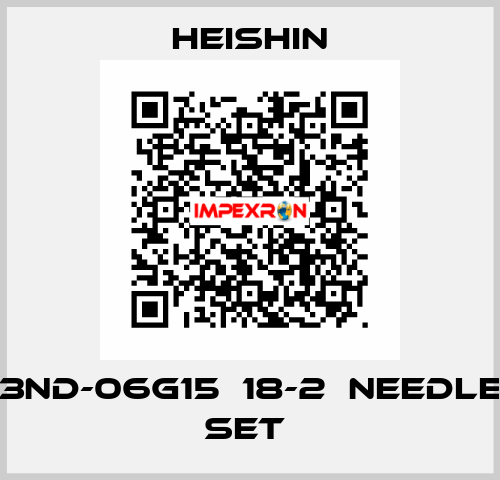 3ND-06G15　18-2　Needle set  HEISHIN