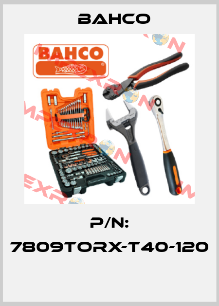 P/N: 7809TORX-T40-120  Bahco