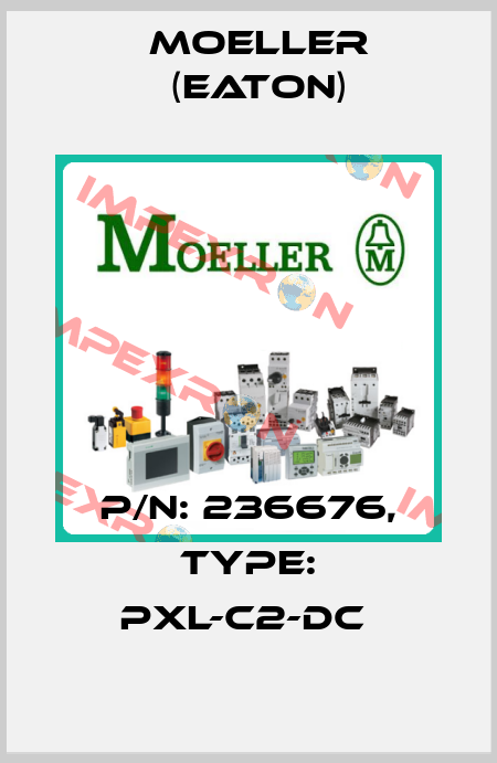 P/N: 236676, Type: PXL-C2-DC  Moeller (Eaton)