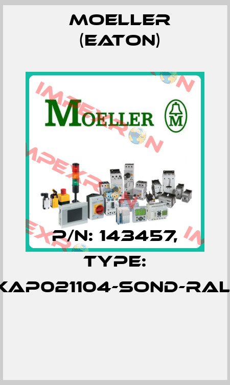 P/N: 143457, Type: XAP021104-SOND-RAL*  Moeller (Eaton)