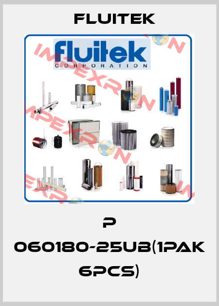P 060180-25UB(1pak 6pcs) FLUITEK