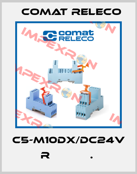 C5-M10DX/DC24V  R            .  Comat Releco