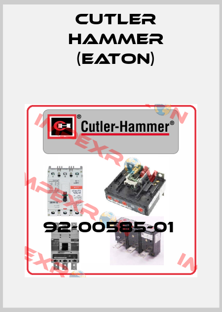 92-00585-01  Cutler Hammer (Eaton)