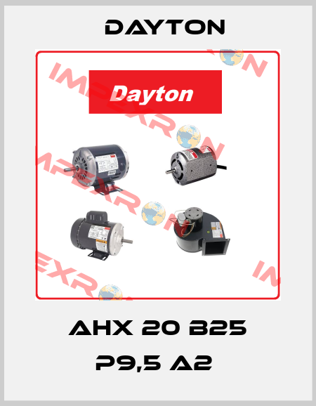 AHX 20 B25 P9,5 A2  DAYTON