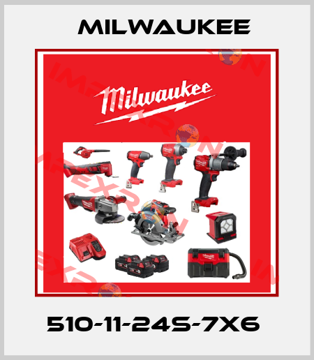 510-11-24S-7X6  Milwaukee