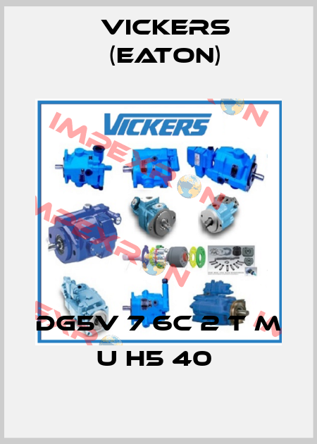DG5V 7 6C 2 T M U H5 40  Vickers (Eaton)