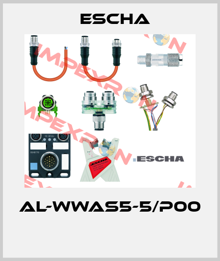 AL-WWAS5-5/P00  Escha