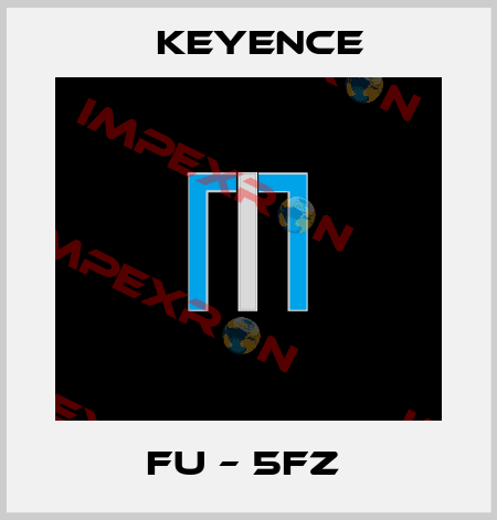 FU – 5FZ  Keyence