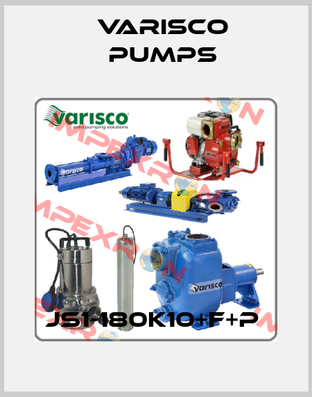 JS1-180K10+F+P  Varisco pumps