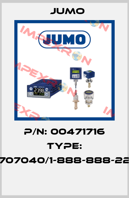 P/N: 00471716 Type: 707040/1-888-888-22  Jumo