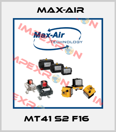 MT41 S2 F16  Max-Air