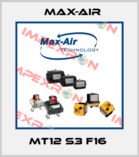 MT12 S3 F16  Max-Air