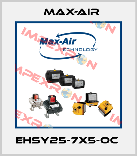 EHSY25-7X5-OC  Max-Air