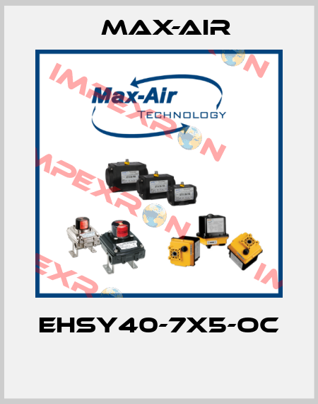 EHSY40-7X5-OC  Max-Air