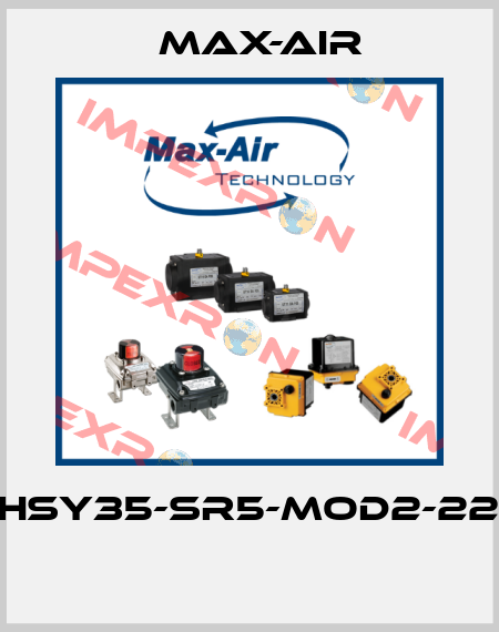 EHSY35-SR5-MOD2-220  Max-Air