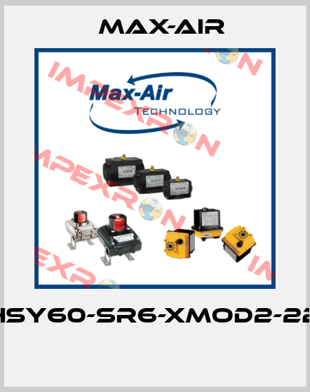 EHSY60-SR6-XMOD2-220  Max-Air