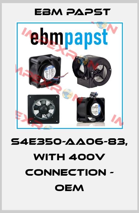 S4E350-AA06-83, with 400V connection - OEM EBM Papst