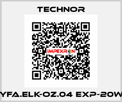 YFA.ELK-OZ.04 EXP-20W TECHNOR