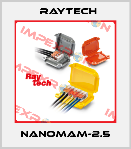 NANOMAM-2.5 Raytech