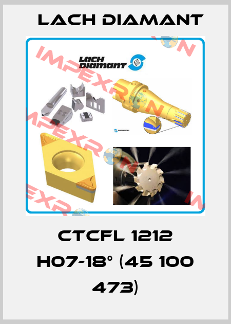 CTCFL 1212 H07-18° (45 100 473) Lach Diamant