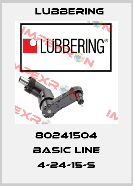 80241504 Basic Line 4-24-15-S Lubbering