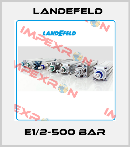 E1/2-500 BAR Landefeld