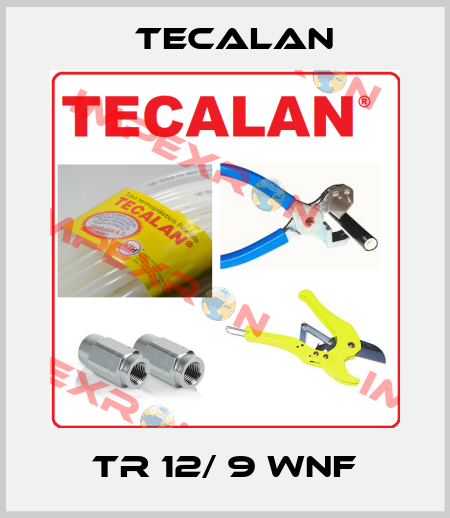 TR 12/ 9 WNF Tecalan