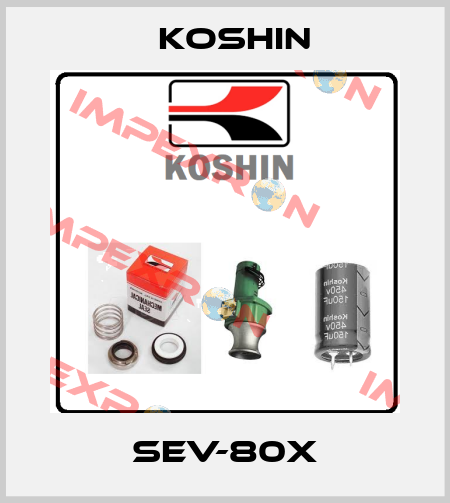 SEV-80X Koshin