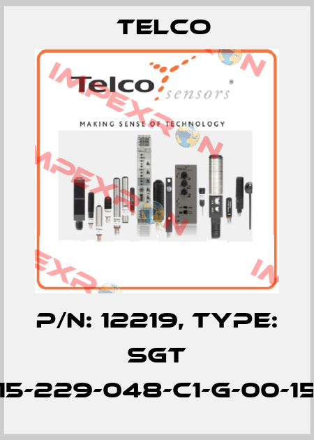 p/n: 12219, Type: SGT 15-229-048-C1-G-00-15 Telco