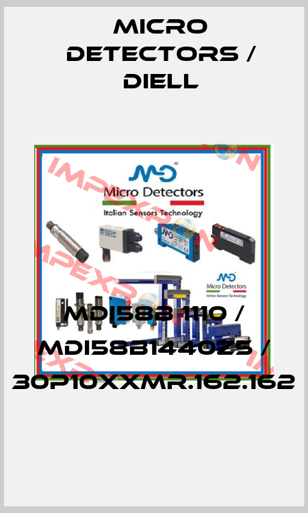 MDI58B 1110 / MDI58B1440Z5 / 30P10XXMR.162.162
 Micro Detectors / Diell