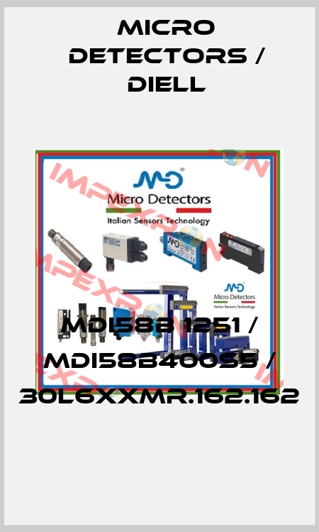 MDI58B 1251 / MDI58B400S5 / 30L6XXMR.162.162
 Micro Detectors / Diell