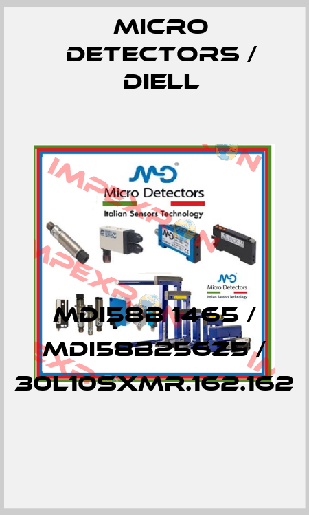 MDI58B 1465 / MDI58B256Z5 / 30L10SXMR.162.162
 Micro Detectors / Diell