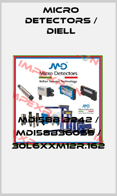 MDI58B 2242 / MDI58B360S5 / 30L6XXM12R.162
 Micro Detectors / Diell