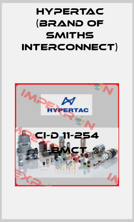 CI-D 11-254 -BMCT Hypertac (brand of Smiths Interconnect)