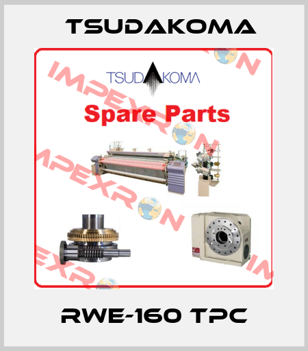 RWE-160 TPC Tsudakoma