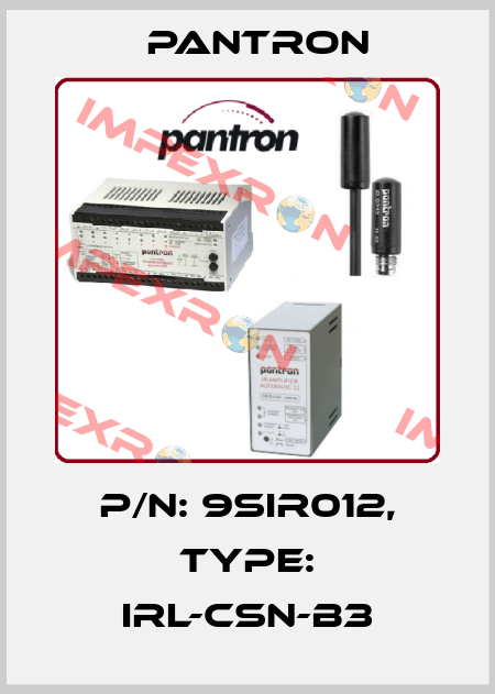 p/n: 9SIR012, Type: IRL-CSN-B3 Pantron