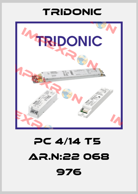PC 4/14 T5  Ar.N:22 068 976 Tridonic